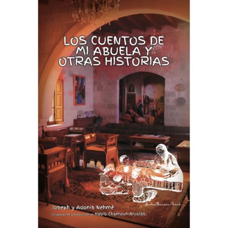 Los Cuentos De Mi Abuela y Otras Historias